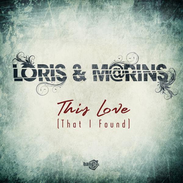 Loris - This Love (That I Found) (Dani B. & Jonathan Carey Remix Radio Edit)