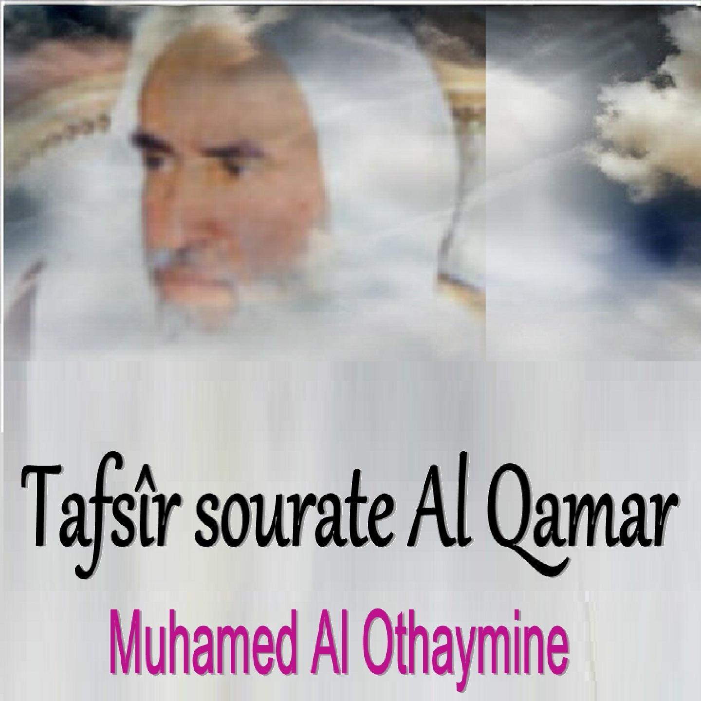 Постер альбома Tafsîr sourate Al Qamar