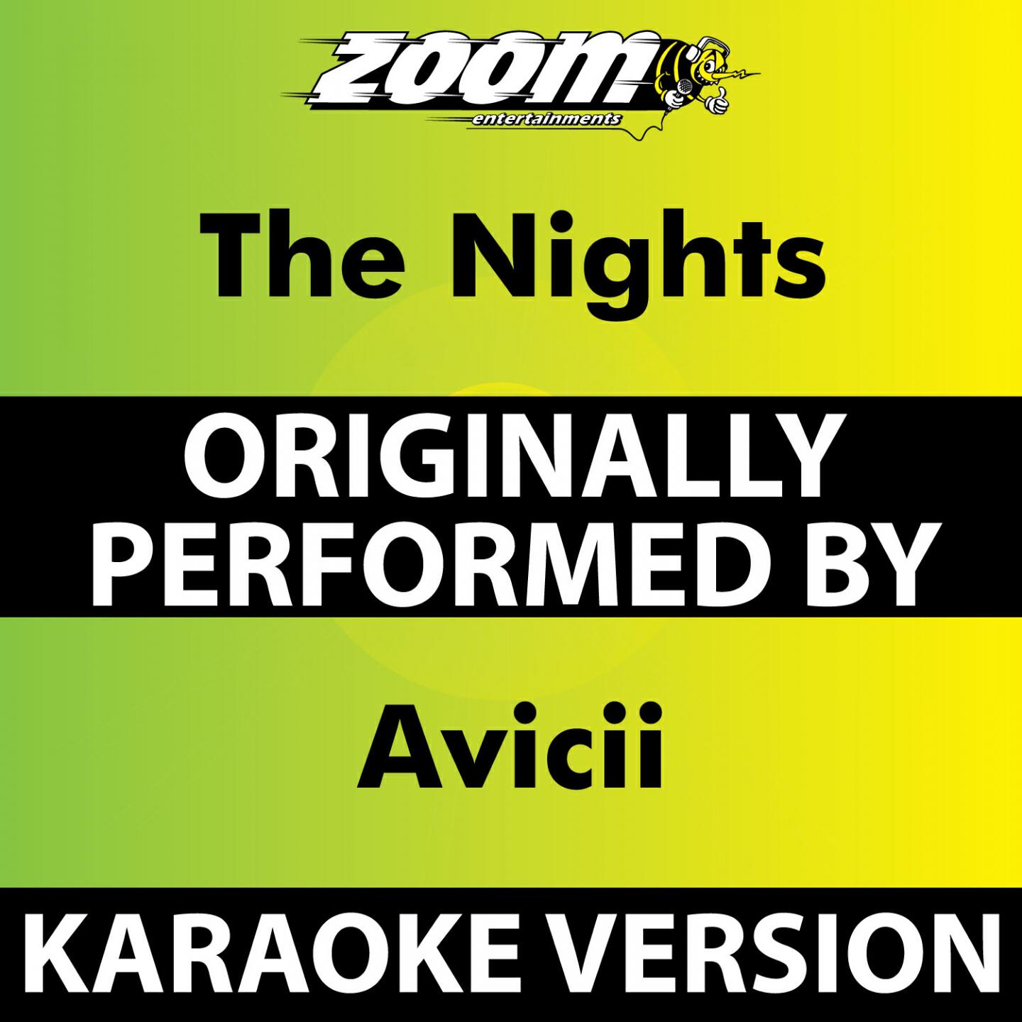 Zoom Karaoke - The Nights (Karaoke Version) [Originally Performed By Avicii]