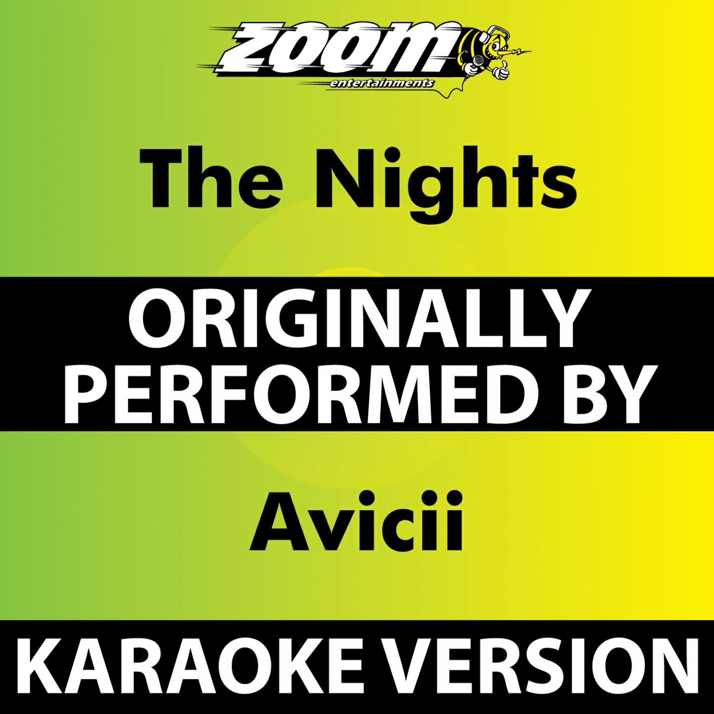 Zoom Karaoke - The Nights (No Backing Vocals) (Karaoke Version) [Originally Performed By Avicii]