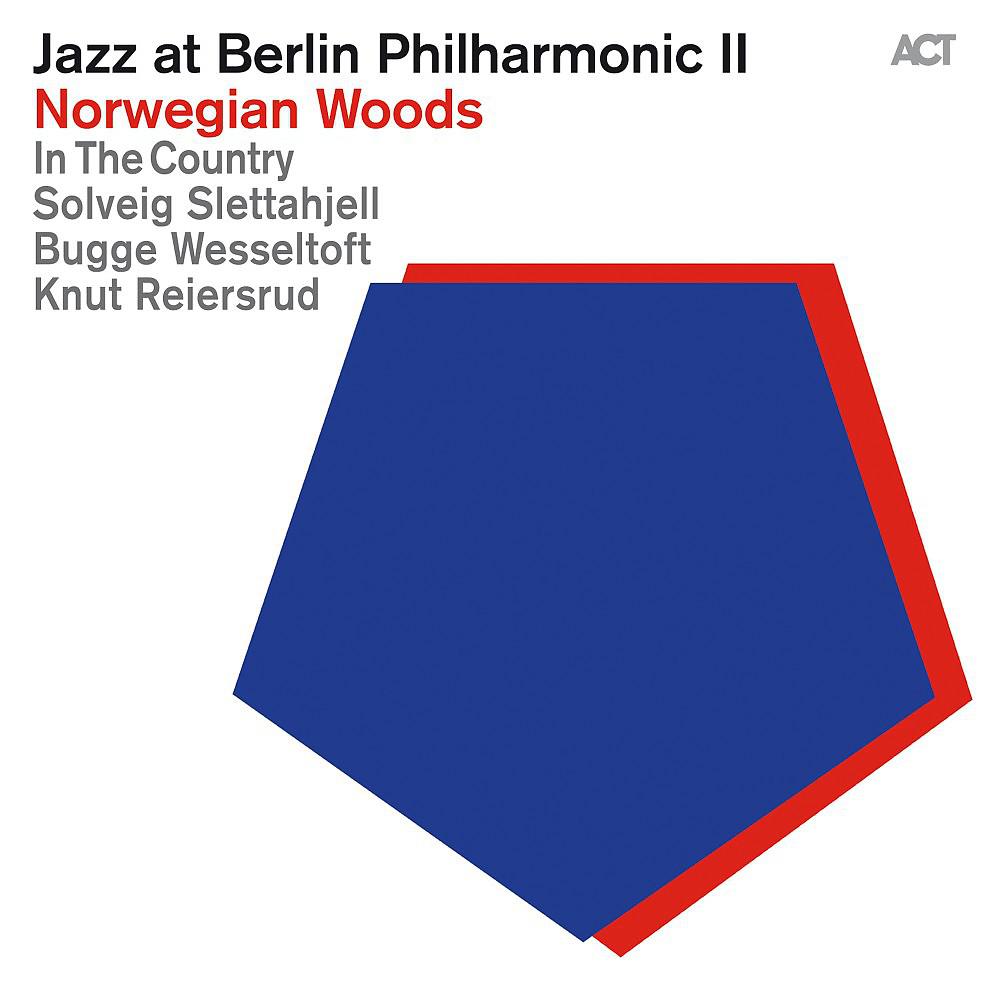 Постер альбома Jazz at Berlin Philharmonic II: Norwegian Woods (Live)