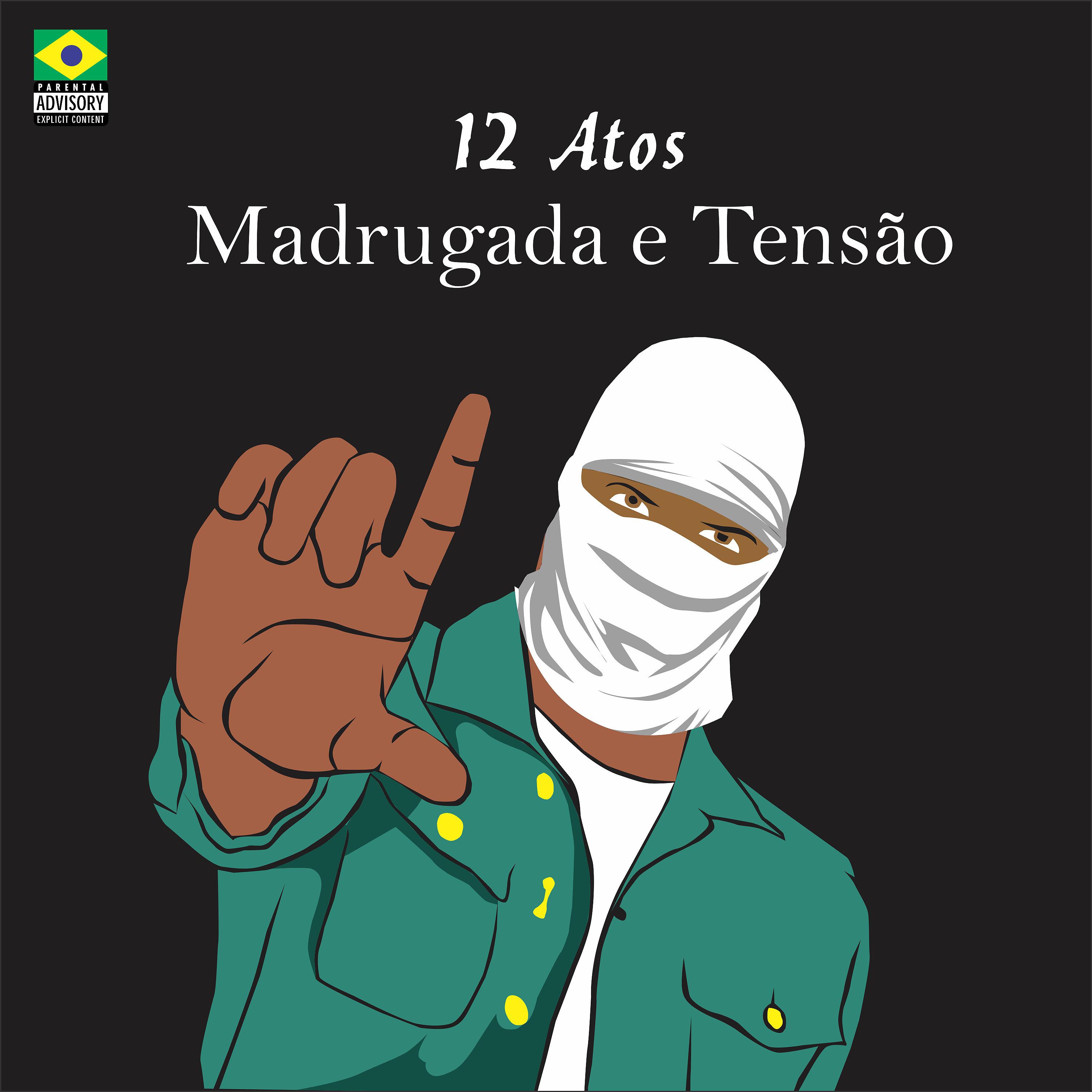 Постер альбома 12 Atos Madrugada e Tensão