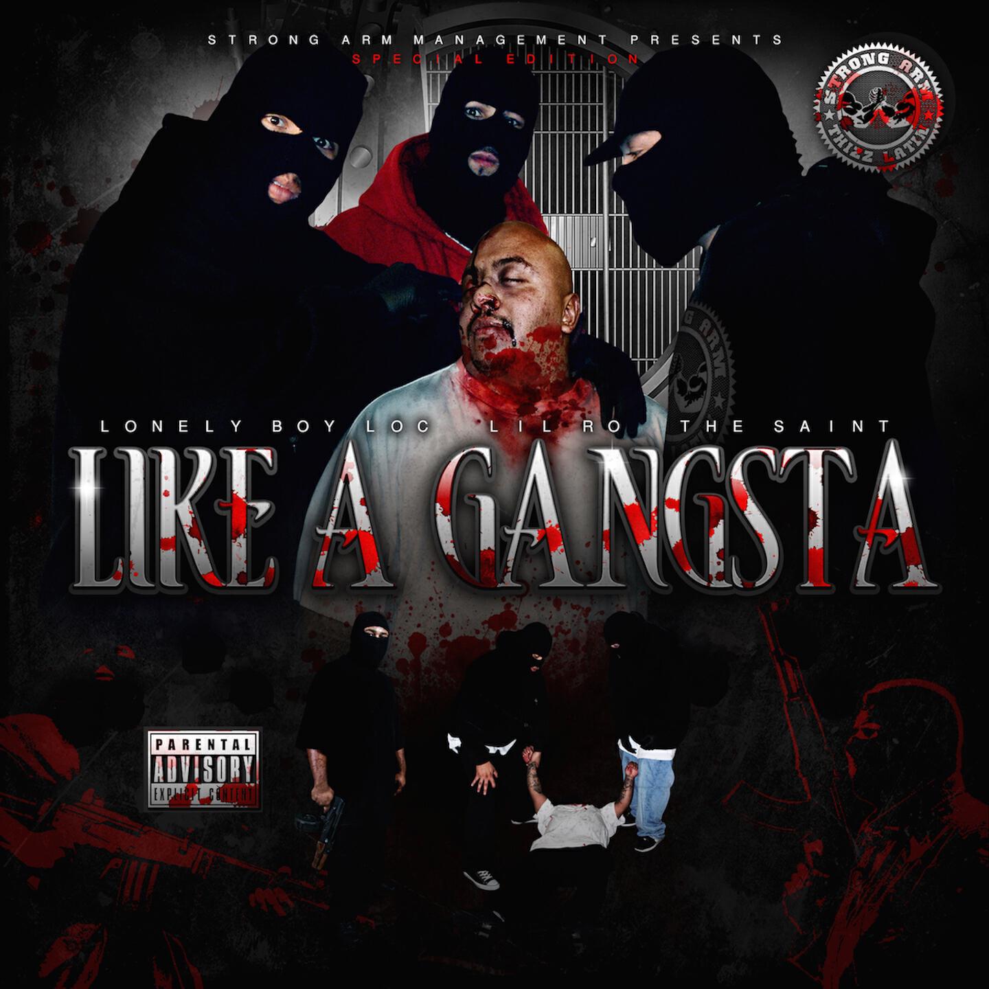 Lonely Boy Loc - Like a Gangsta (Special Edition)