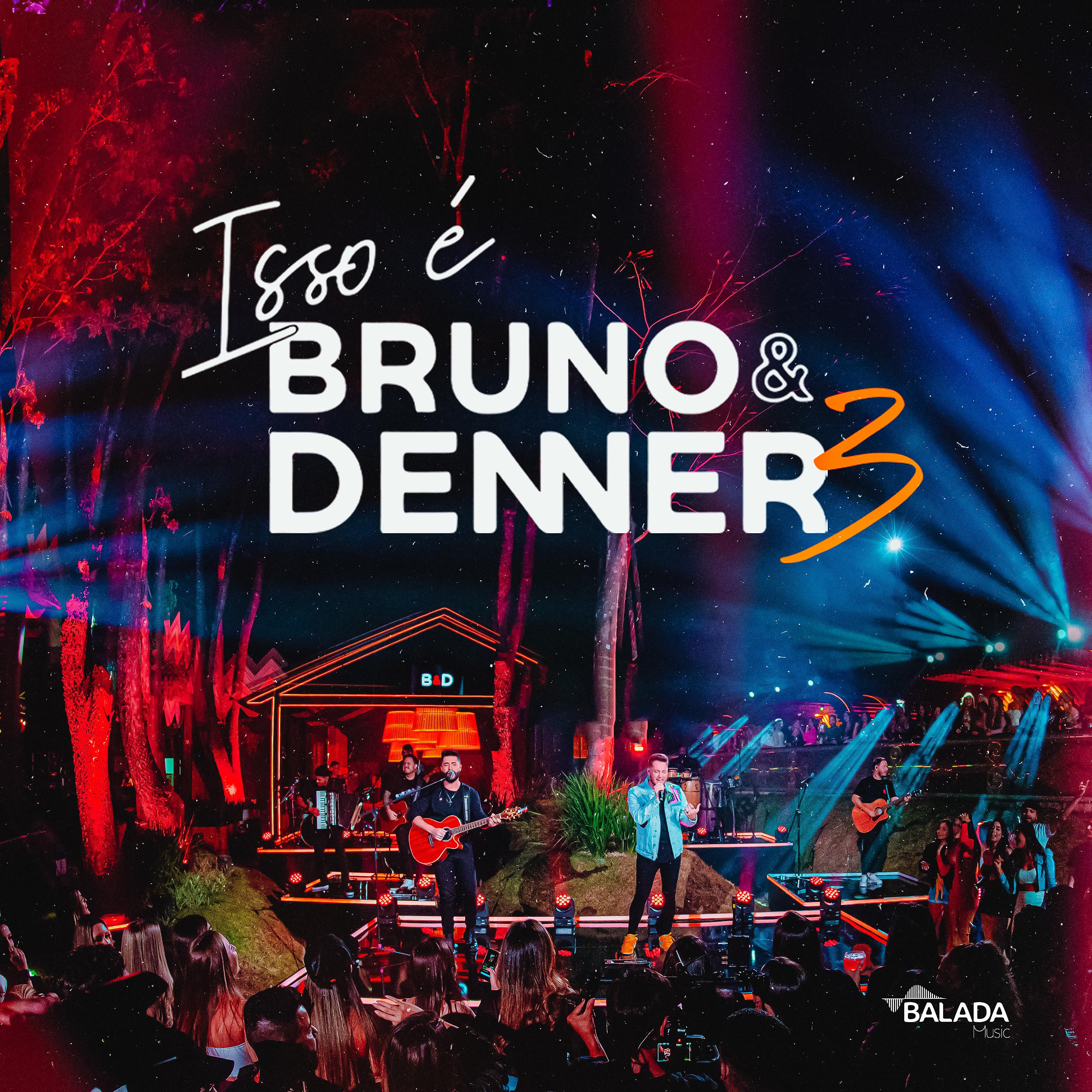 Постер альбома Isso É Bruno & Denner 3