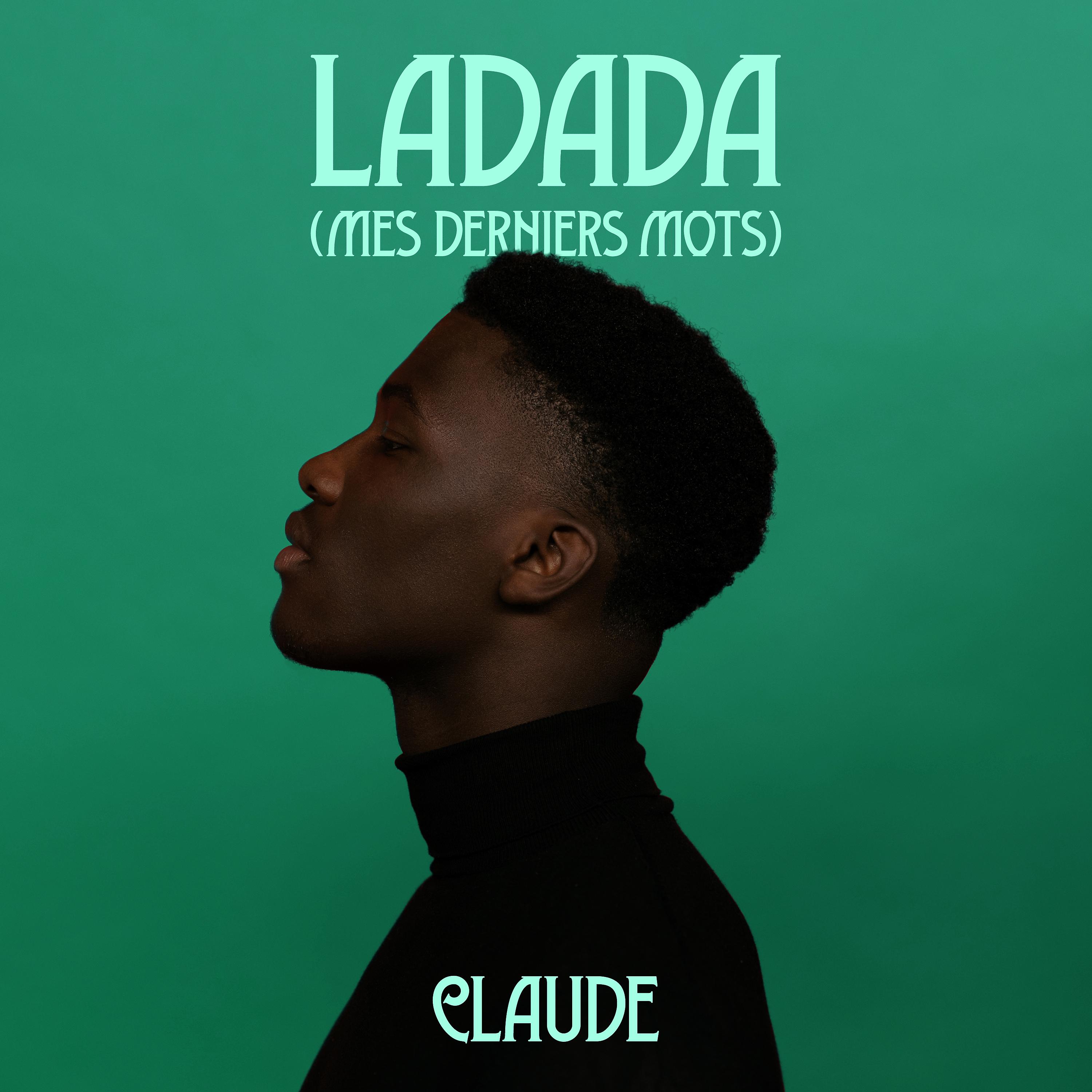 Постер альбома Ladada (Mes Derniers Mots)