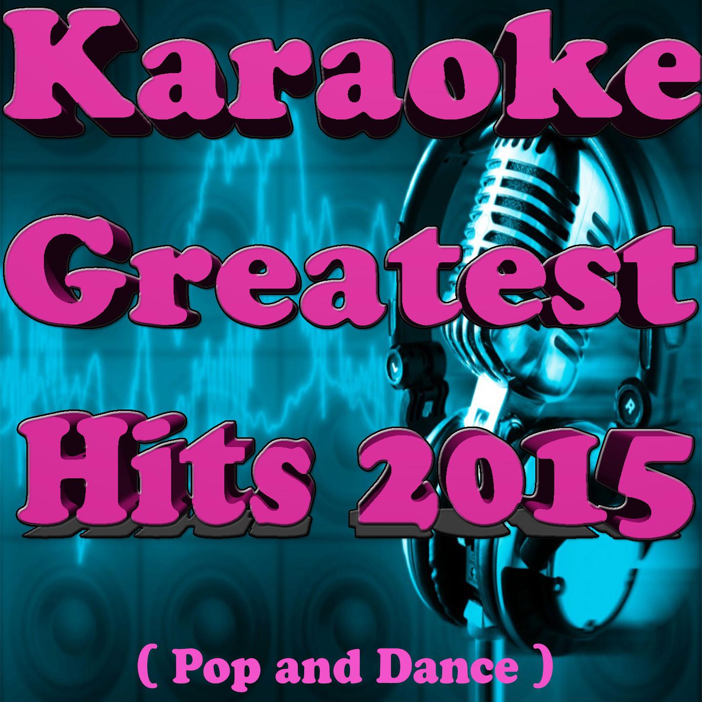 Постер альбома Karaoke Greatest Hits 2015