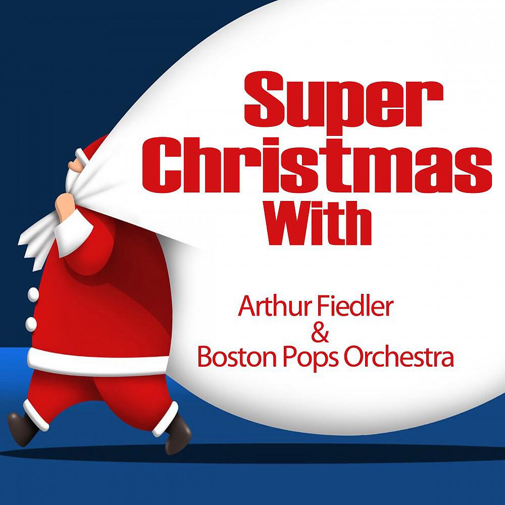 Arthur Fiedler & Boston Pops Orchestra - Winter Wonderland