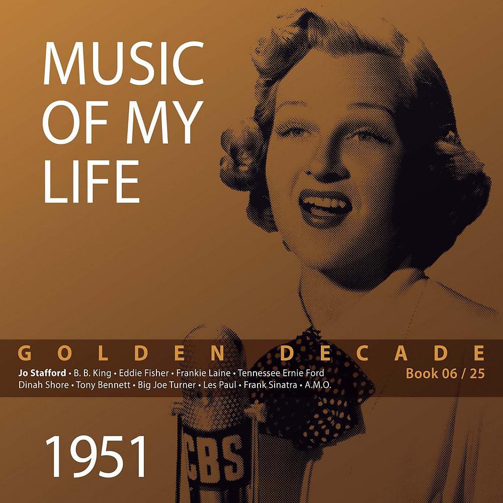 Постер альбома Golden Decade - Music of My Life (Vol. 06)