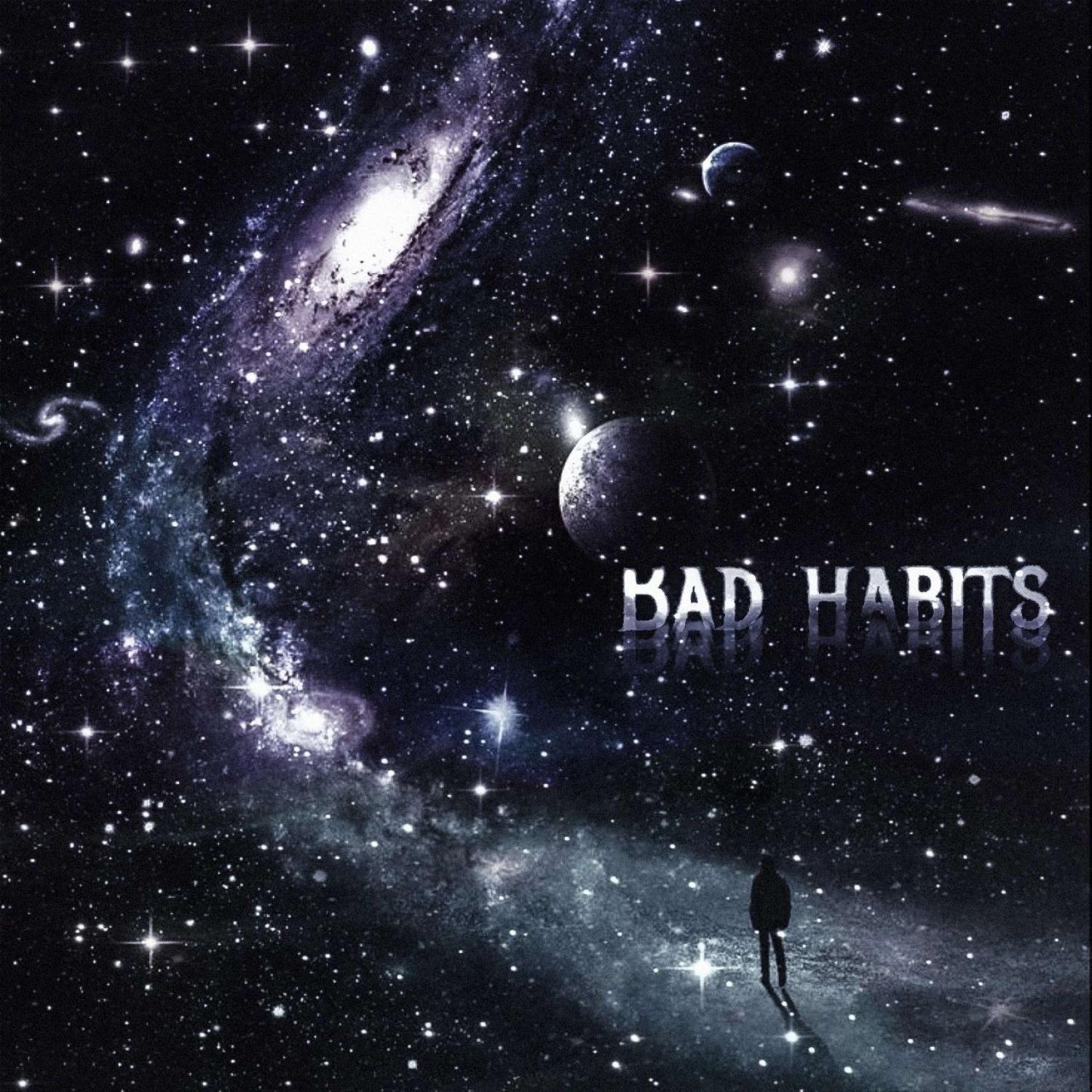 Постер альбома BAD HABITS