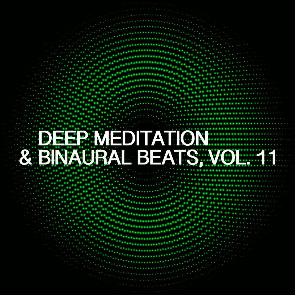 Постер альбома Deep Meditation & Binaural Beats, Vol. 11