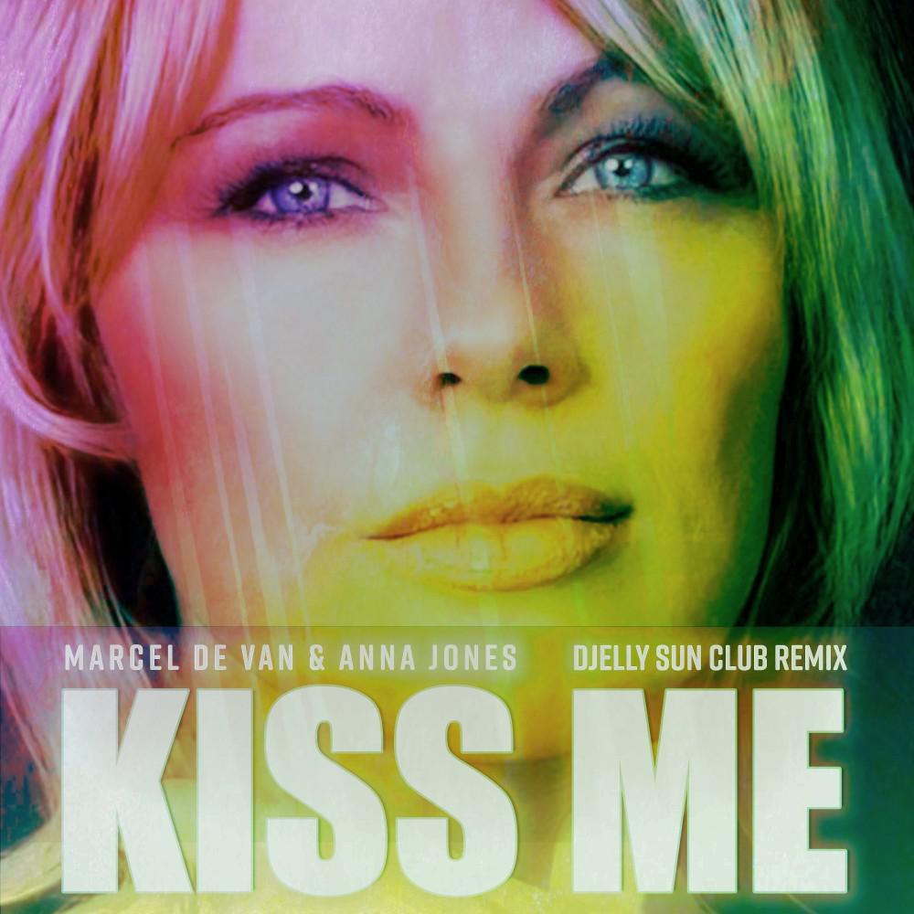 Постер альбома Kiss Me (DJelly Sun Remixes)