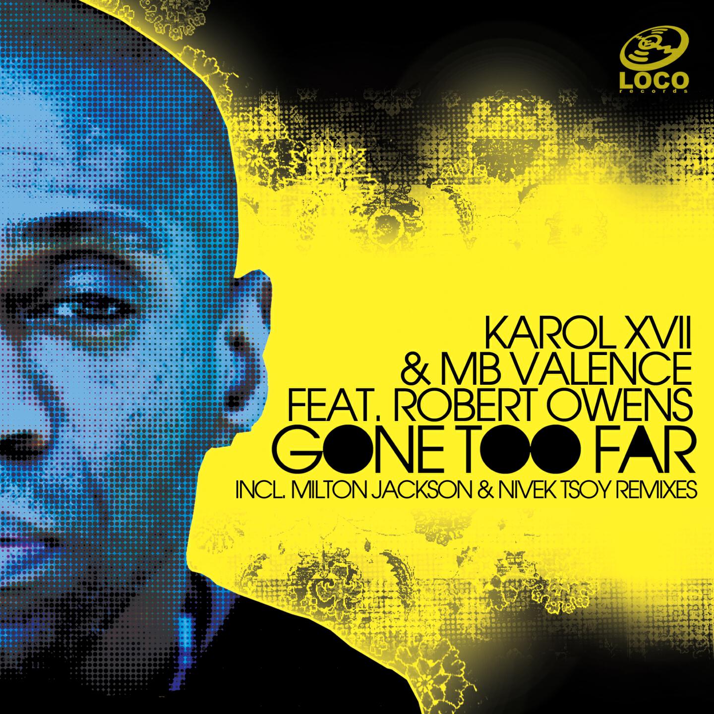 Karol XVII - Gone Too Far (Jackspeare Remix)