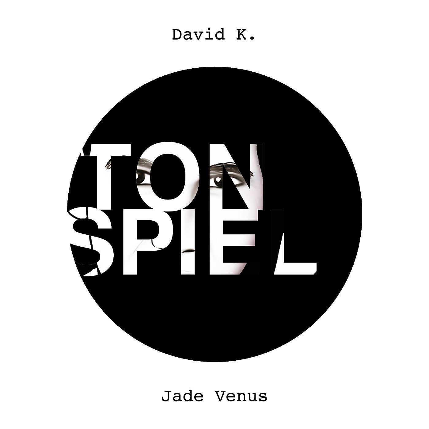 David K. - Jade Venus (Peer Kusiv Remix)