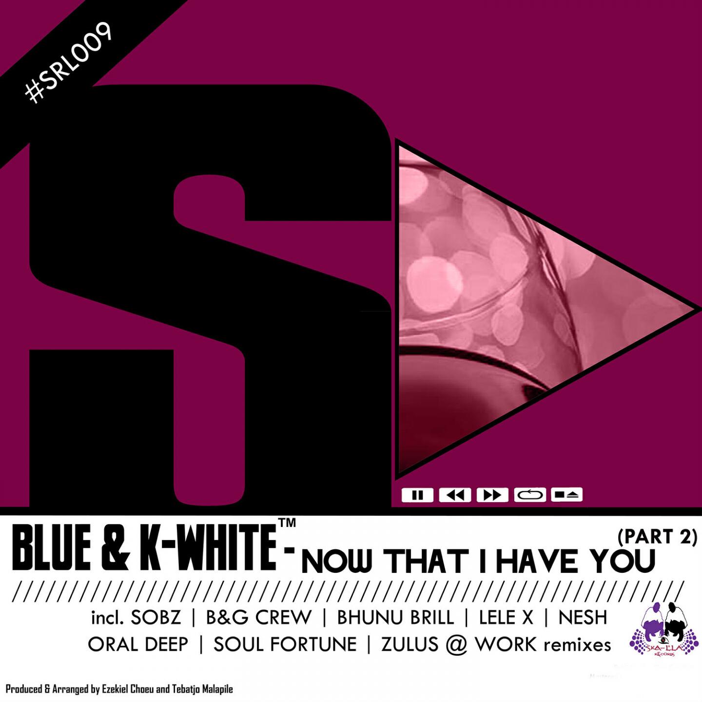 Blue & K-White - Now That I Have You (Soul Fortune Classic Mix)