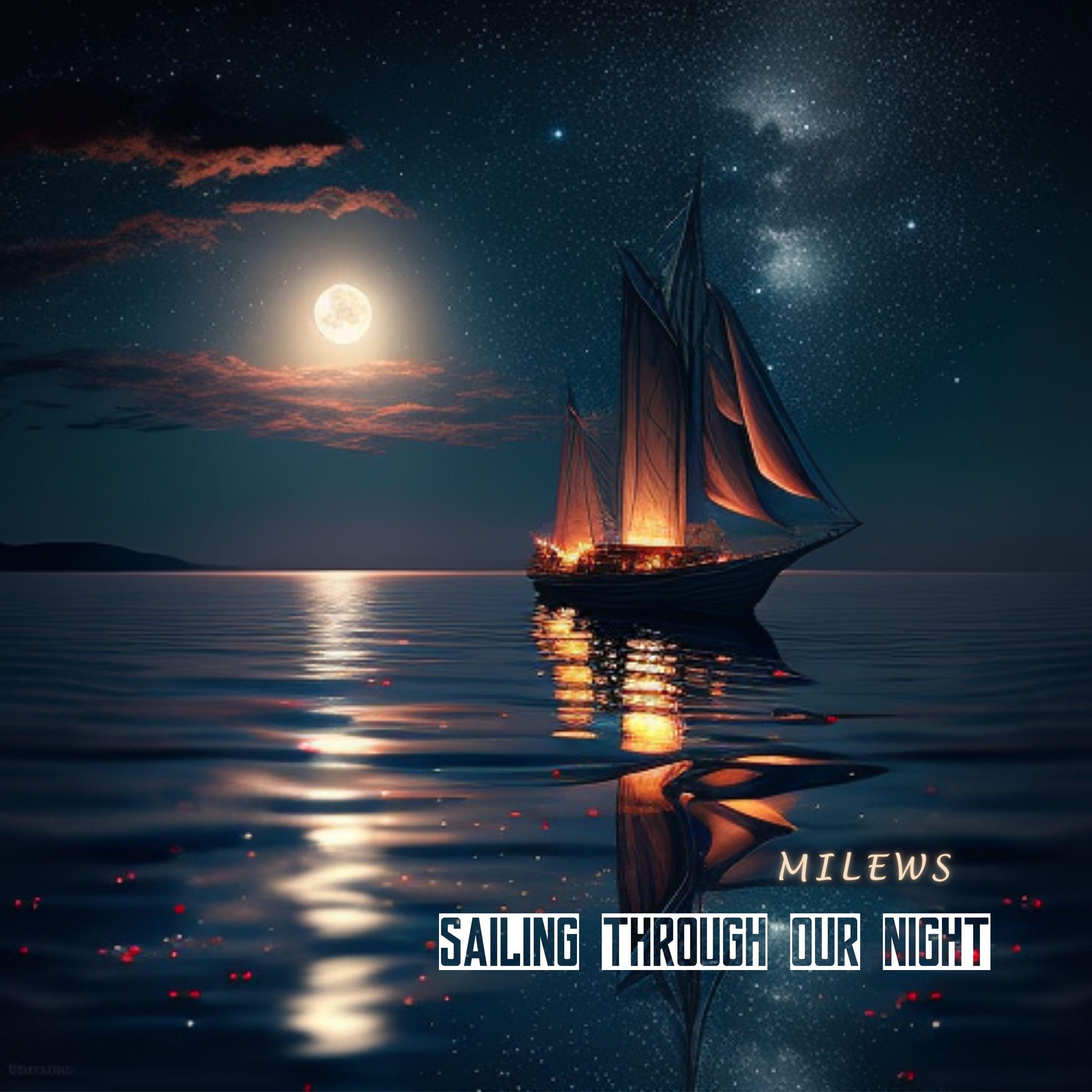 Постер альбома Sailing Through Our Night
