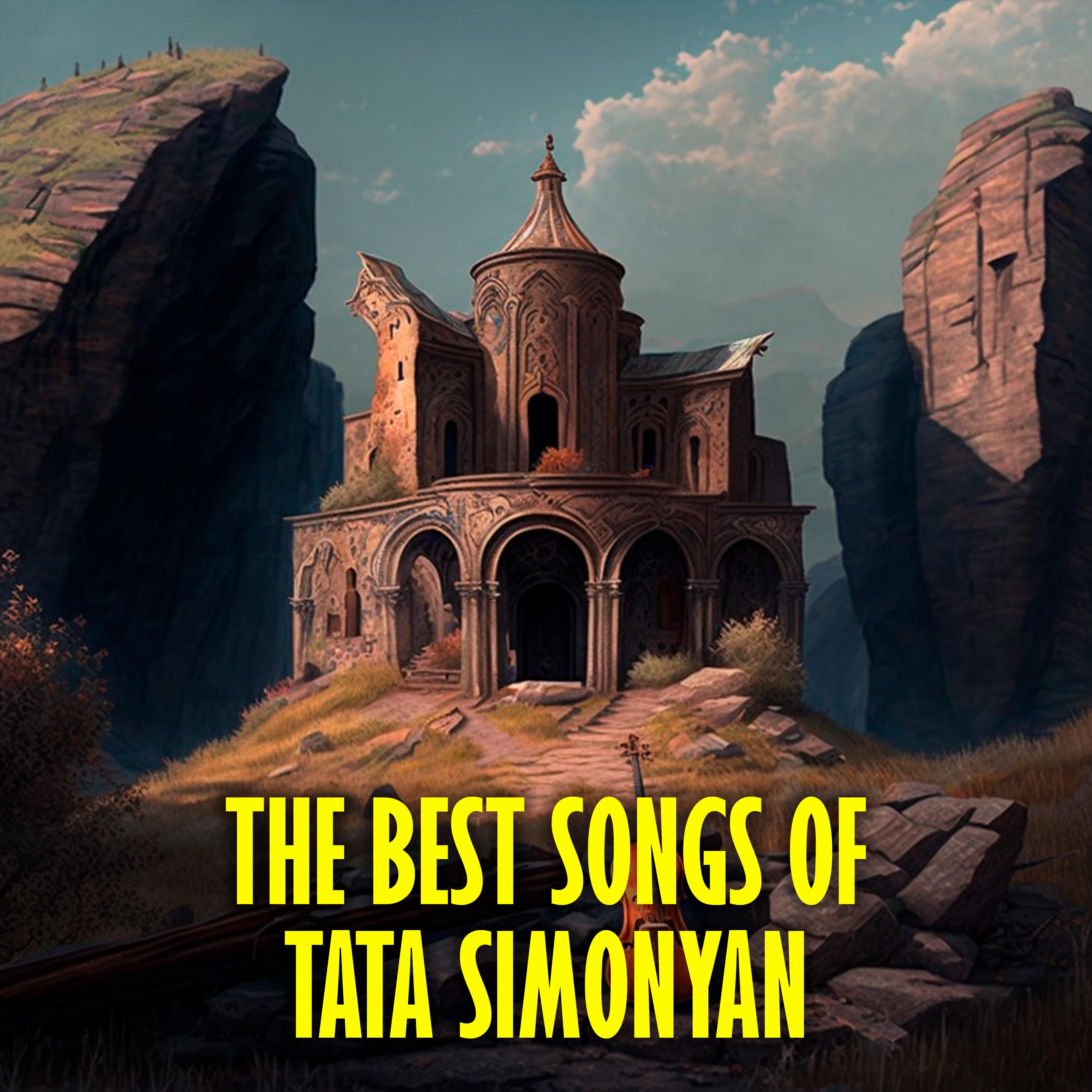 Постер альбома The Best songs of Tata Simonyan
