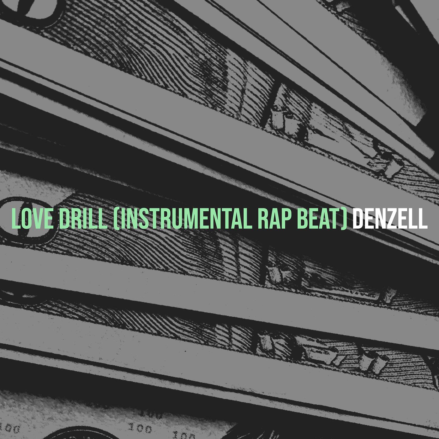 Постер альбома Love Drill (Instrumental Rap Beat)