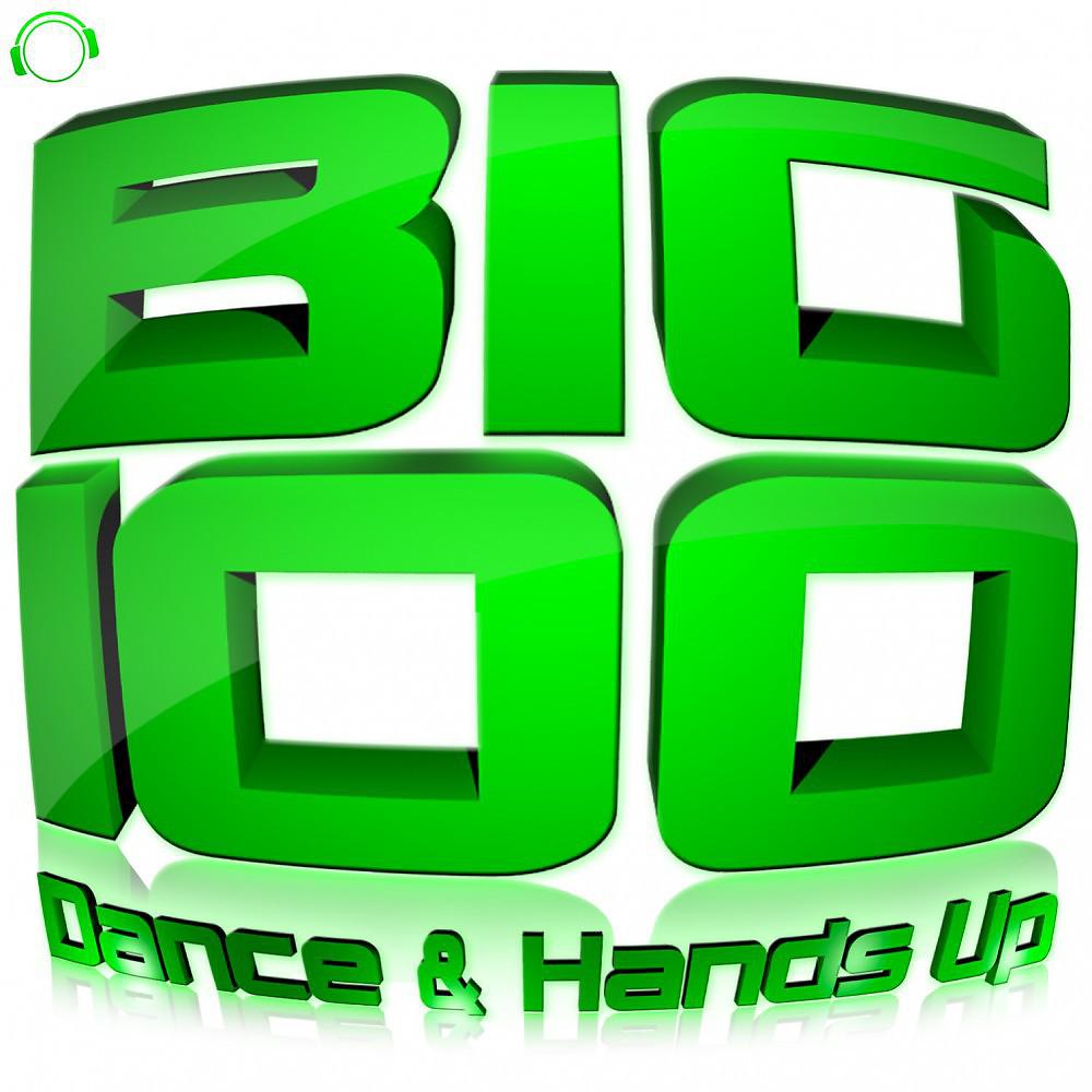 Постер альбома Big 100 (Dance & Hands Up)