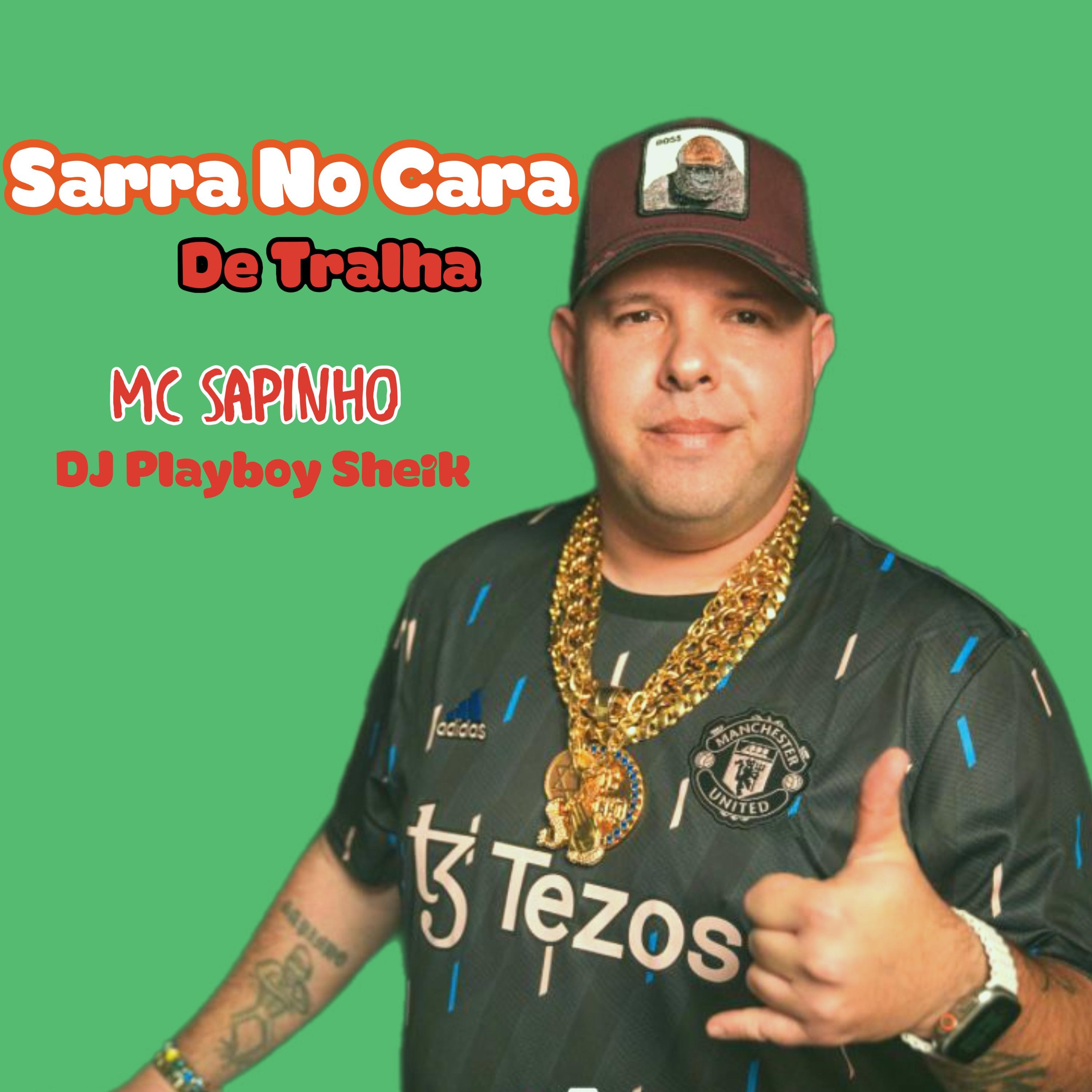 Постер альбома Sarra no Cara de Tralha