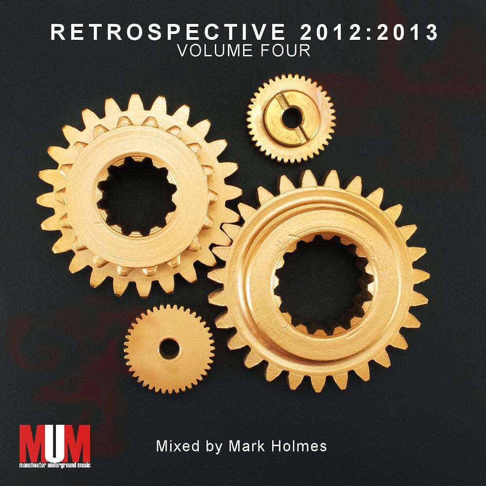 DJ Mix - Retrospective Volume 4 Mixed By Mark Holmes (Continuous DJ Mix)