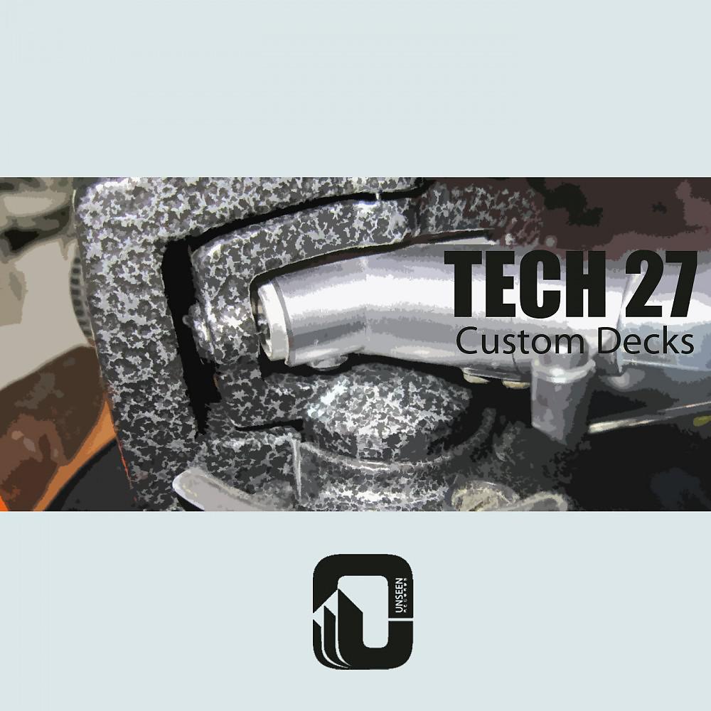 Постер альбома Tech 27 Custom Decks
