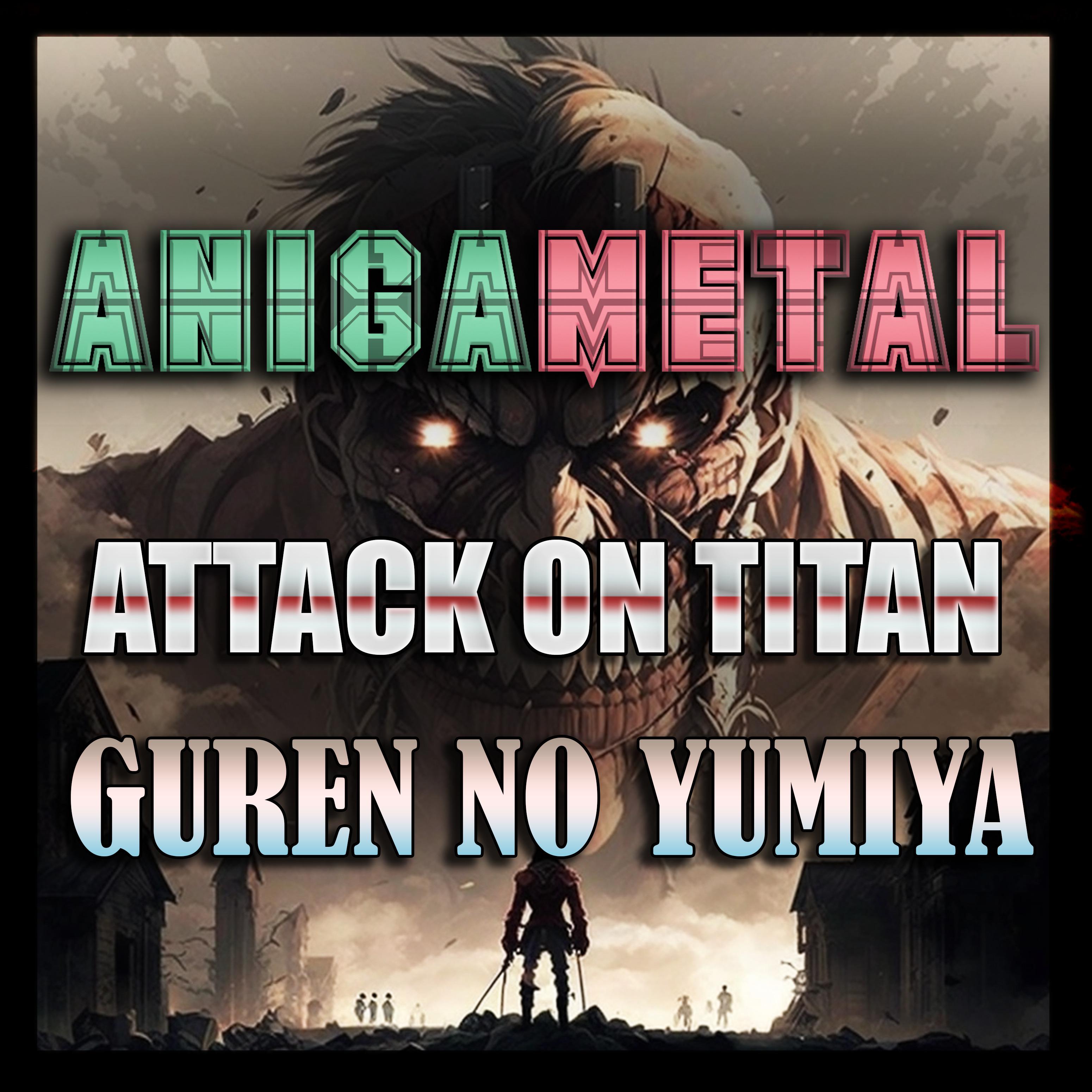 Постер альбома Guren No Yumiya ( Attack on Titan )