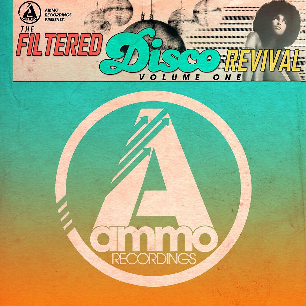 Постер альбома The Filtered Disco Revival, Vol. 1