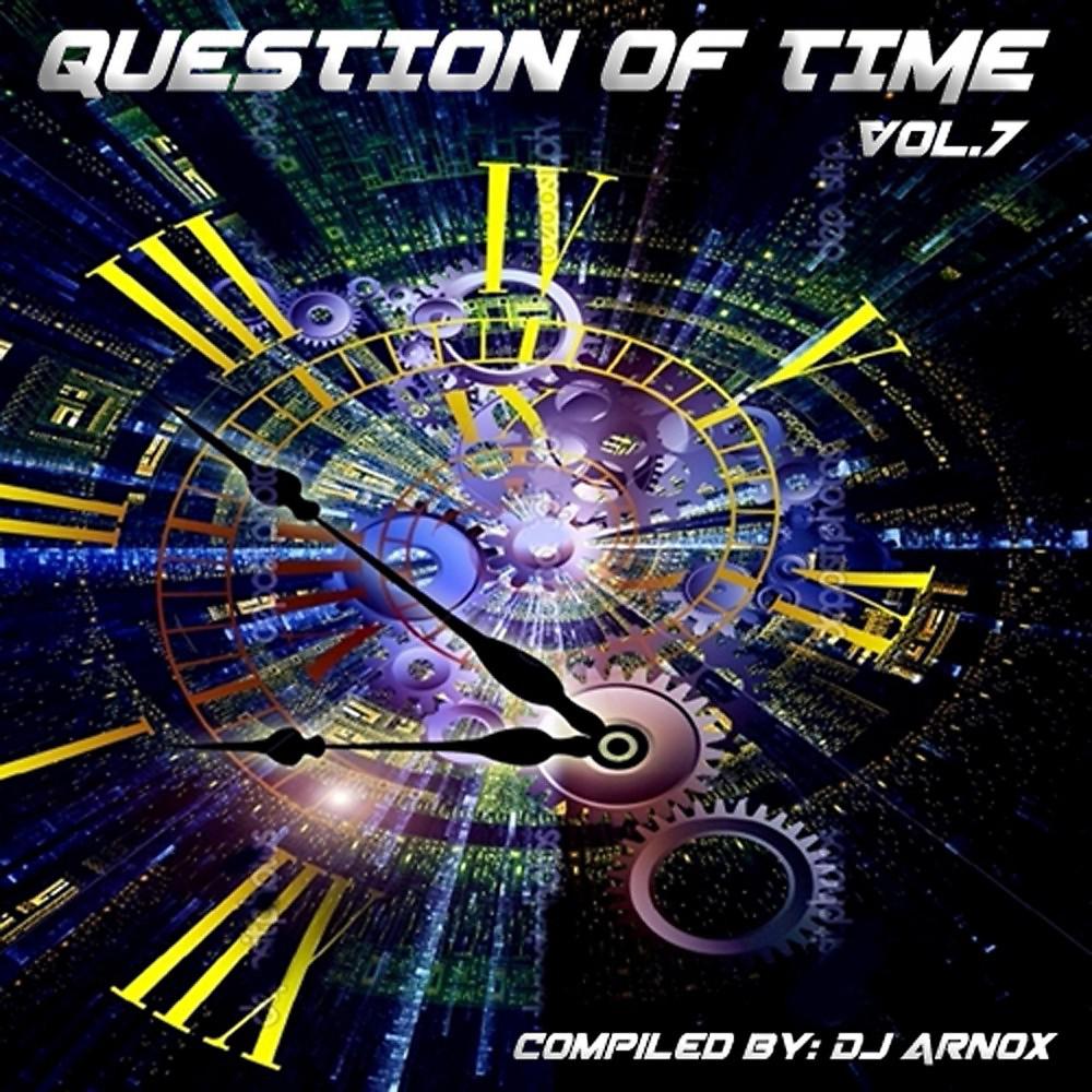 Постер альбома Question of Time, Vol. 7