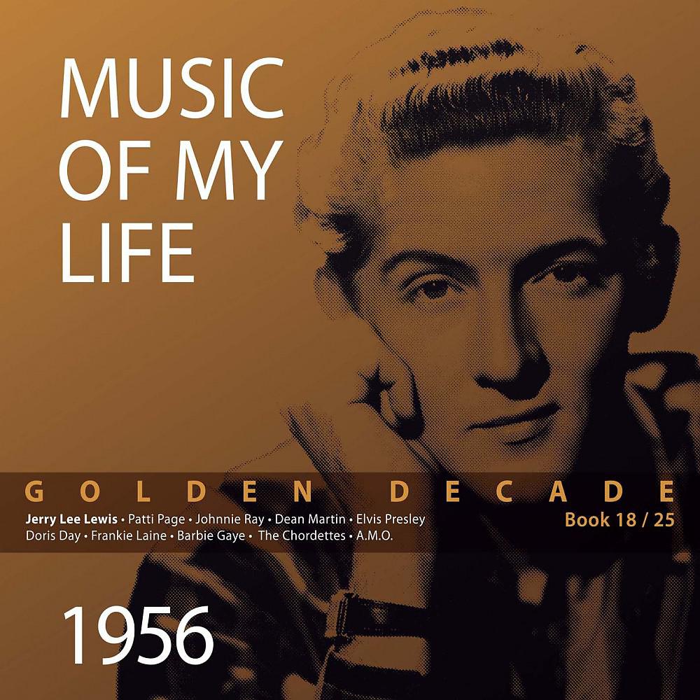 Постер альбома Golden Decade - Music of My Life (Vol. 18)