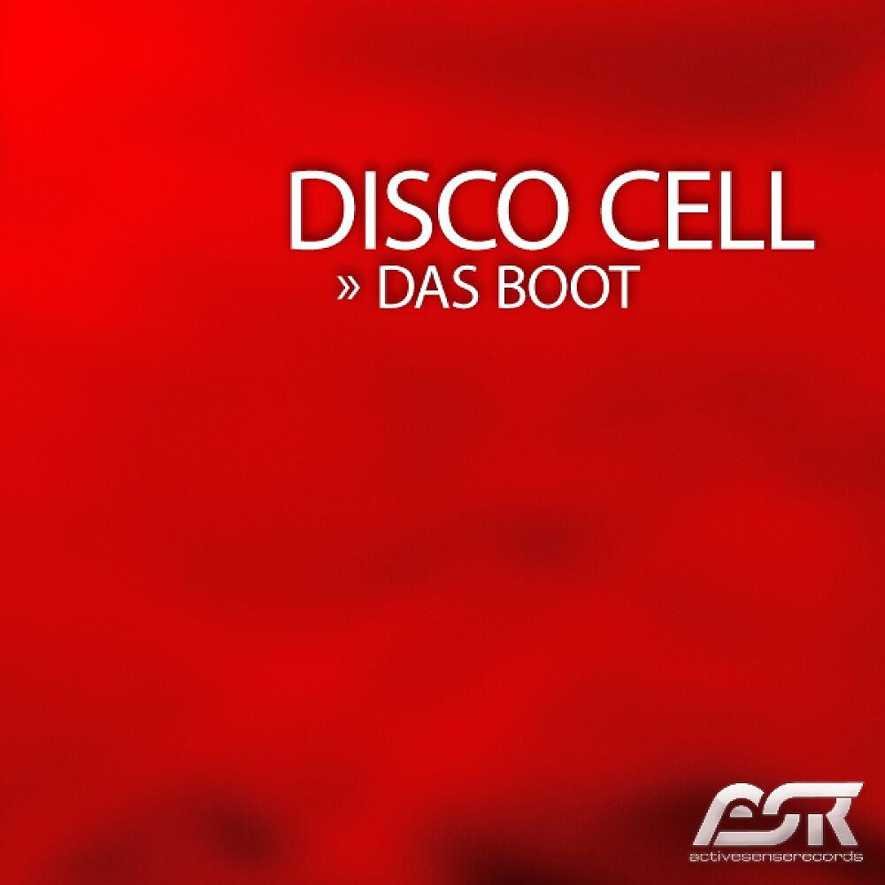 Disco Cell - Das Boot (Radio Edit)