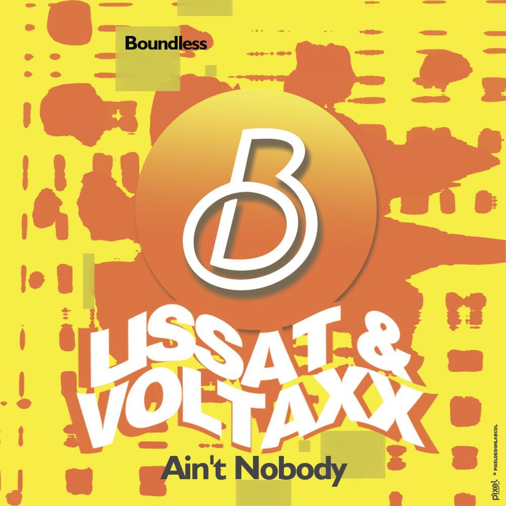 Lissat & Voltaxx - Ain't Nobody (Andrey Exx & Hot Hotels Remix Edit)
