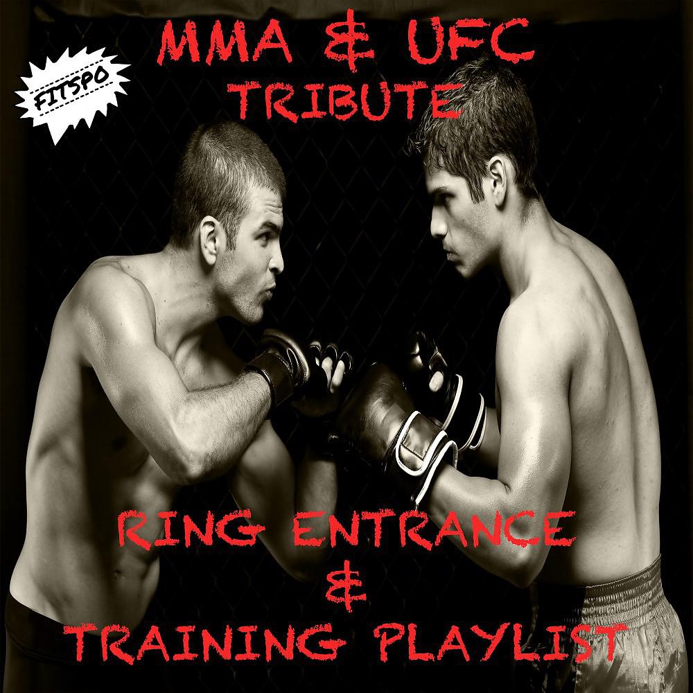 Постер альбома Mma & Ufc Tribute Ring Entrance & Training Playlist