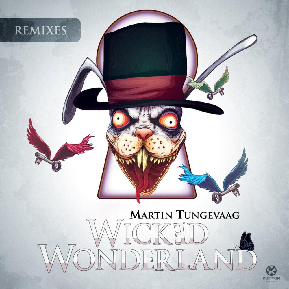 Martin Tungevaag - Wicked Wonderland (Olly Hence Radio Edit)