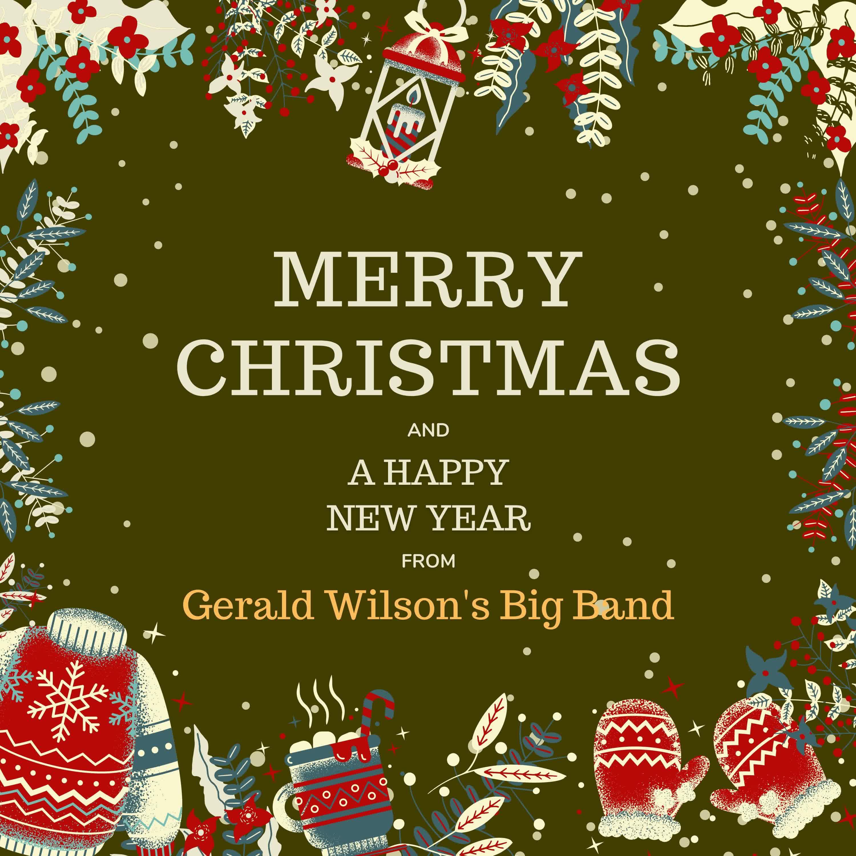 Постер альбома Merry Christmas and a Happy New Year from Gerald Wilson's Big Band