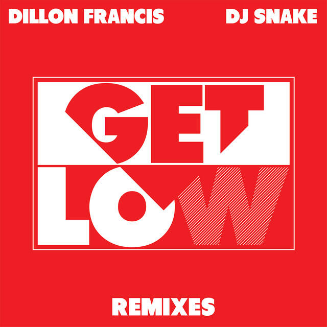 Get low remix. Диллон фрэнсис dj snake get. Get low lil jon обложка. Get low трек. Dj snake get low.