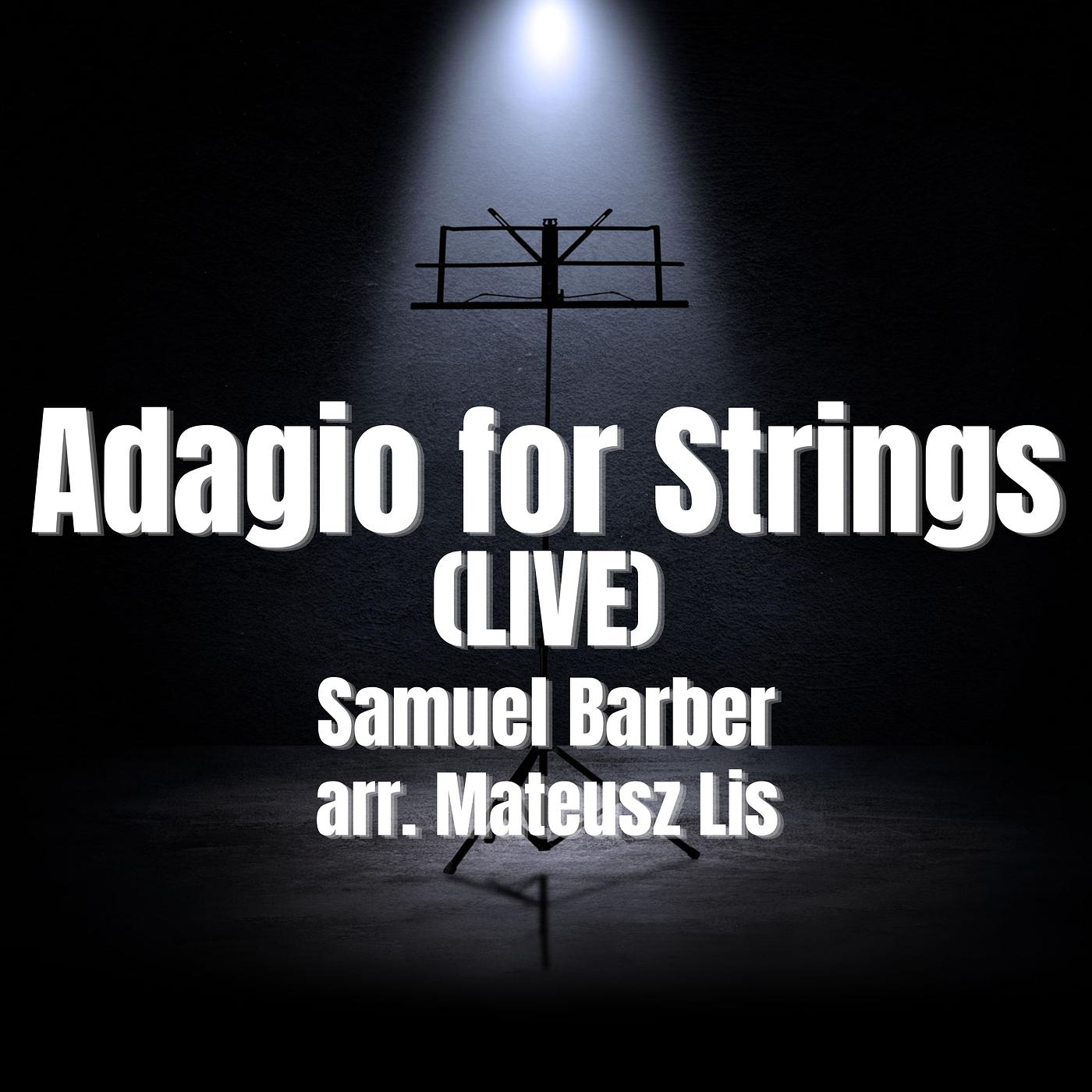 Постер альбома Adagio for Strings (Live)