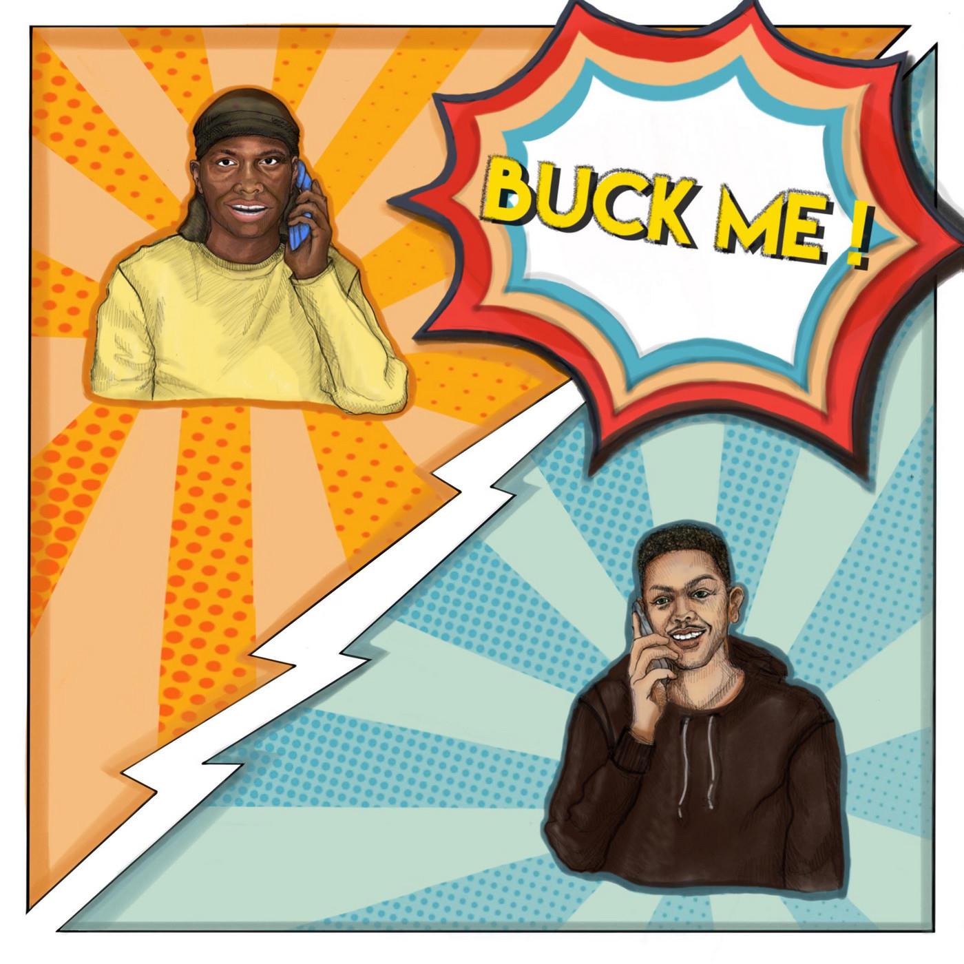 Постер альбома Buck Me (feat. Nigz TG)