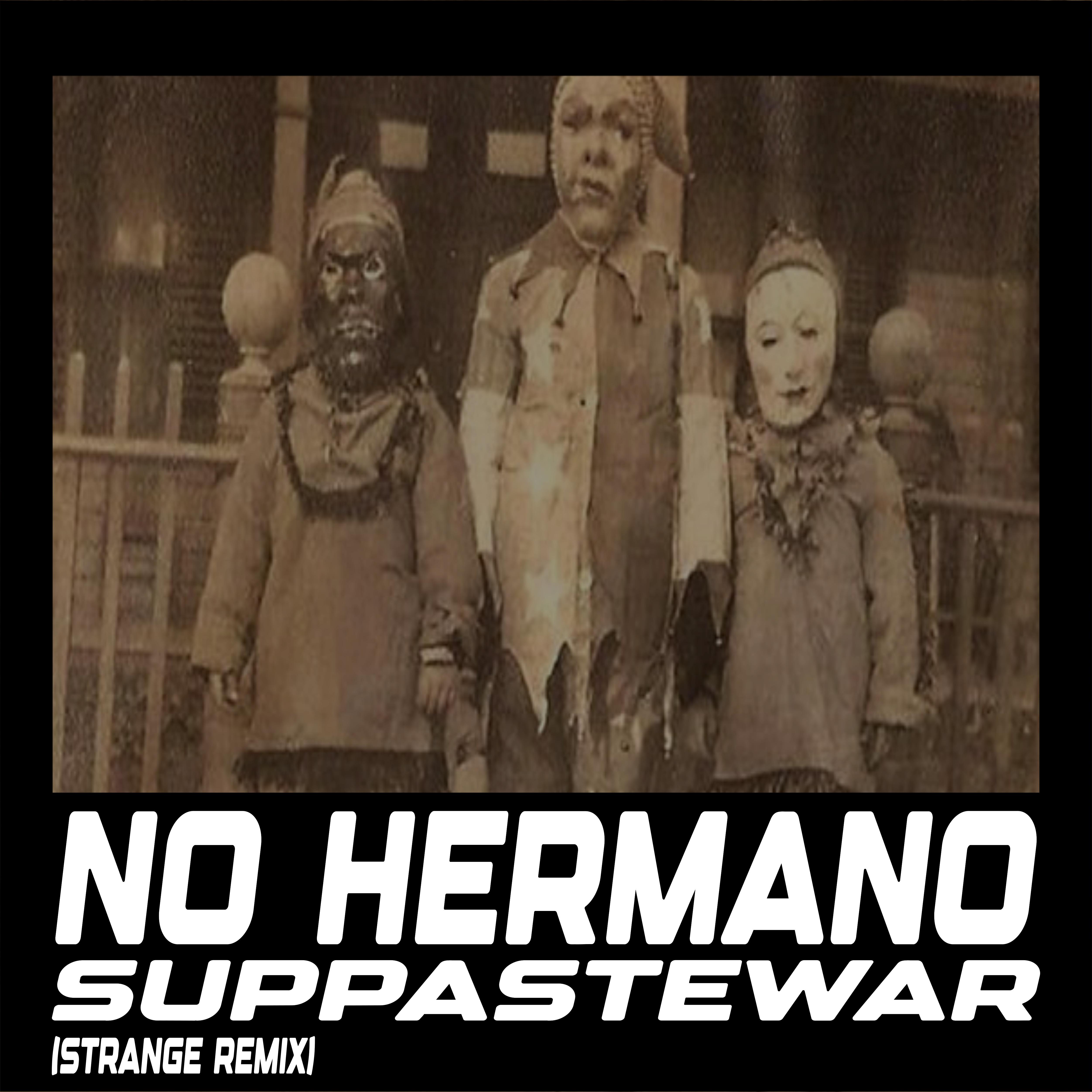 Постер альбома No Hermano(Strange )