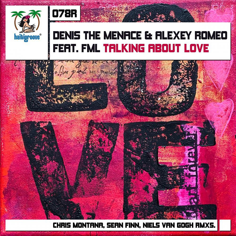 Denis The Menace - Talking About Love (Chris Montana Remix)