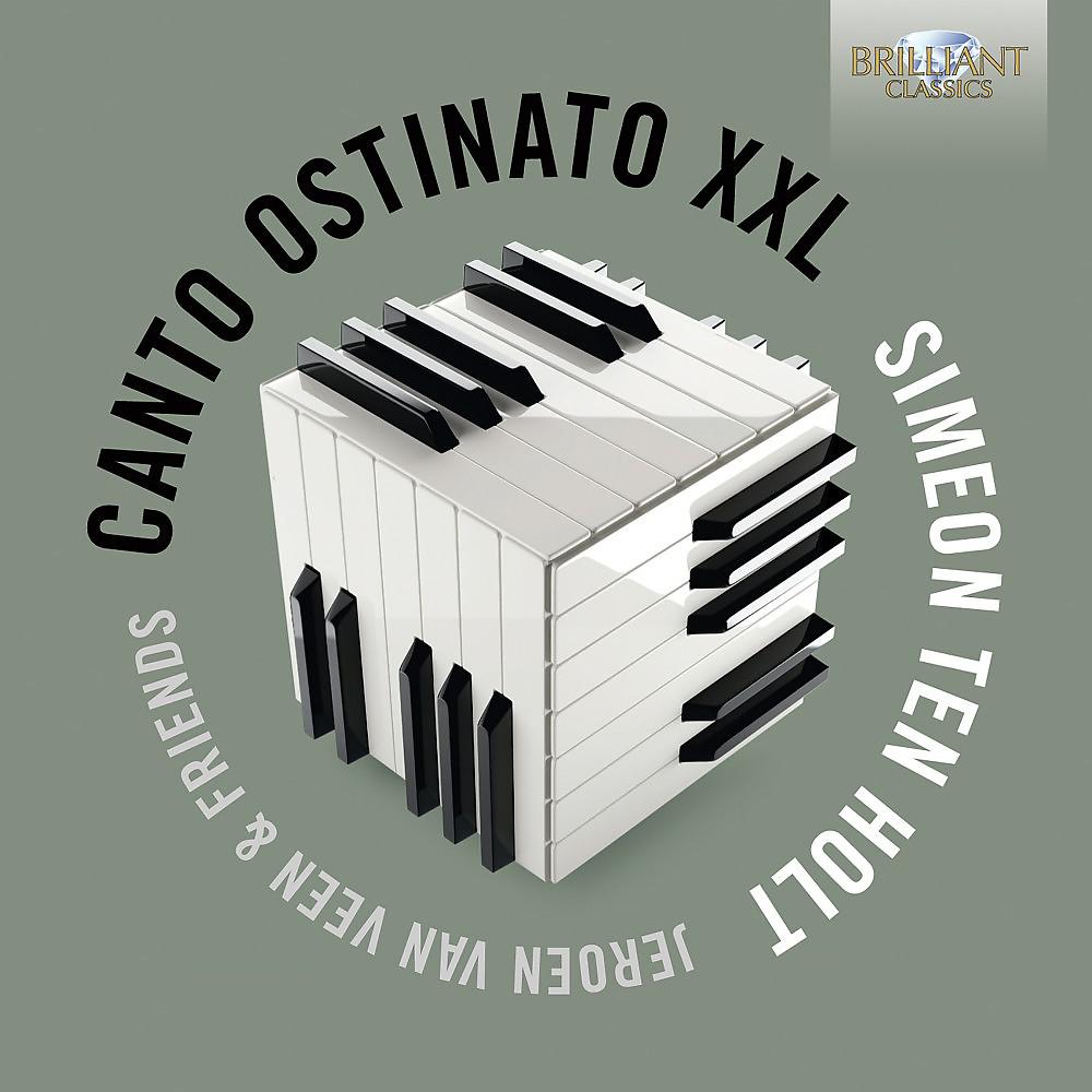 Постер альбома Ten Holt: Canto Ostinato XXL