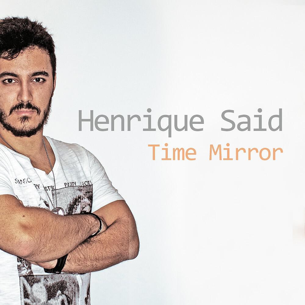 Henrique Said - Time Mirror (Original Mix)
