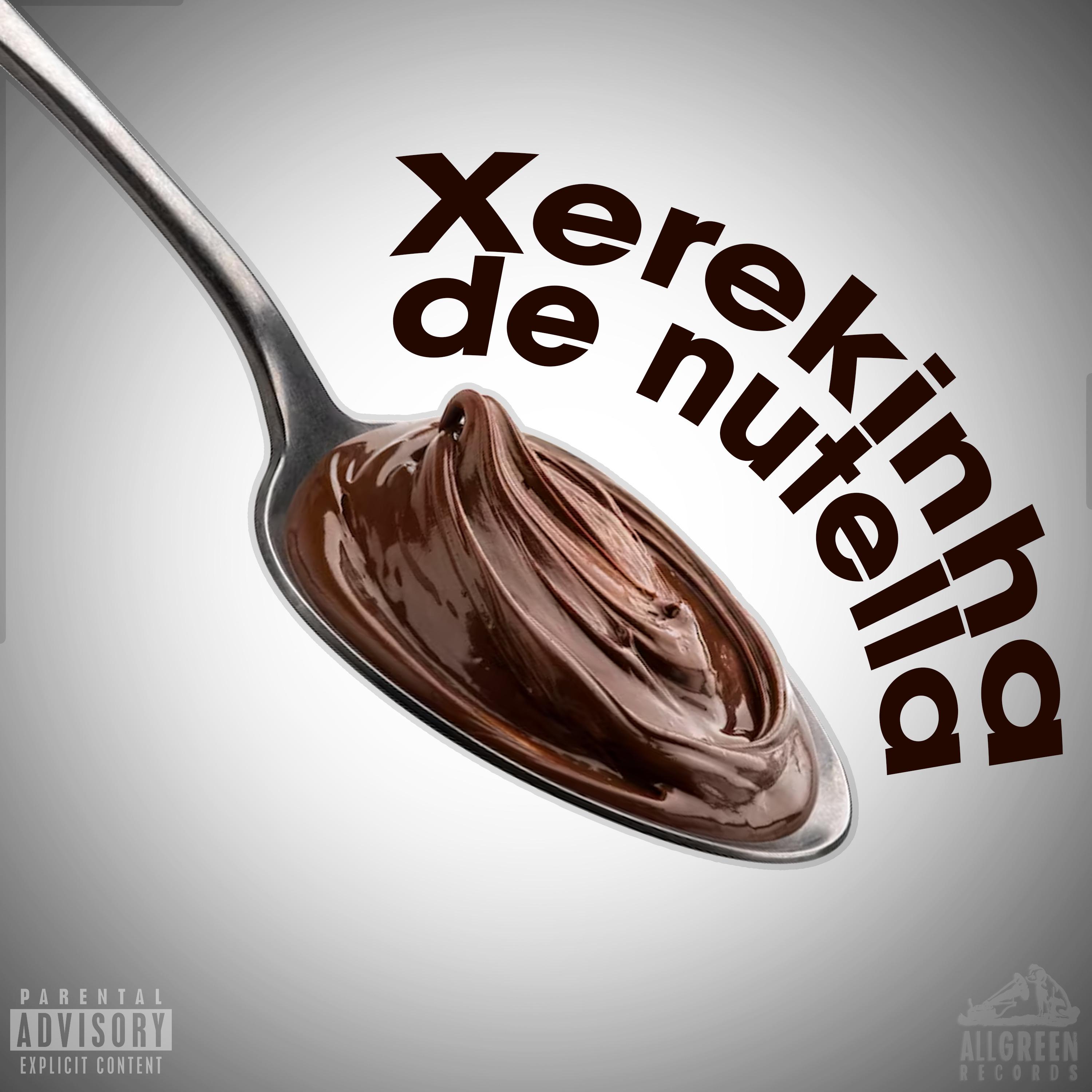 Постер альбома Xerequinha de Nutella