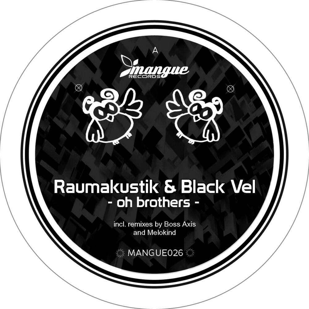 Raumakustik & Black Vel - Oh Brothers (Boss Axis Remix)
