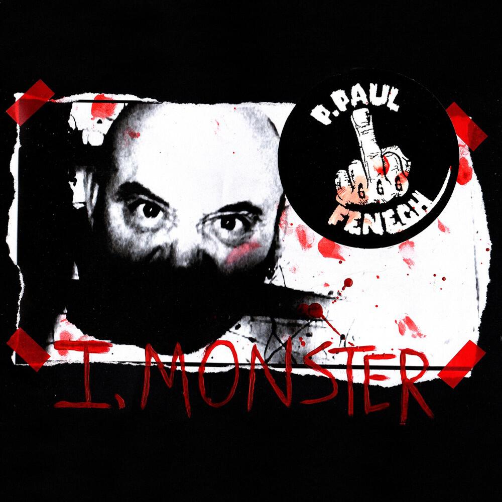 P. Paul Fenech - I Got Fire