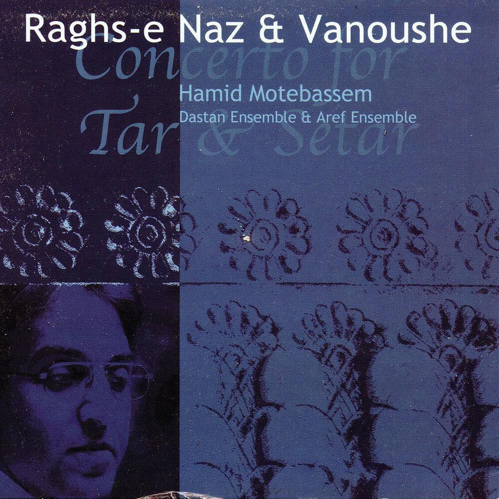 Hamid Motebassem, Dastan Ensemble & Aref Ensemble - Vanoushe, Pt. 3