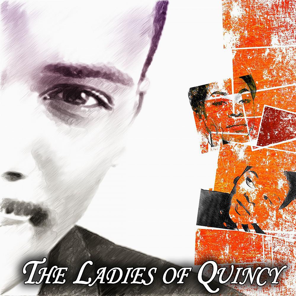 Постер альбома The Ladies of Quincy (22 Original Songs Arranged by Quincy Jones)
