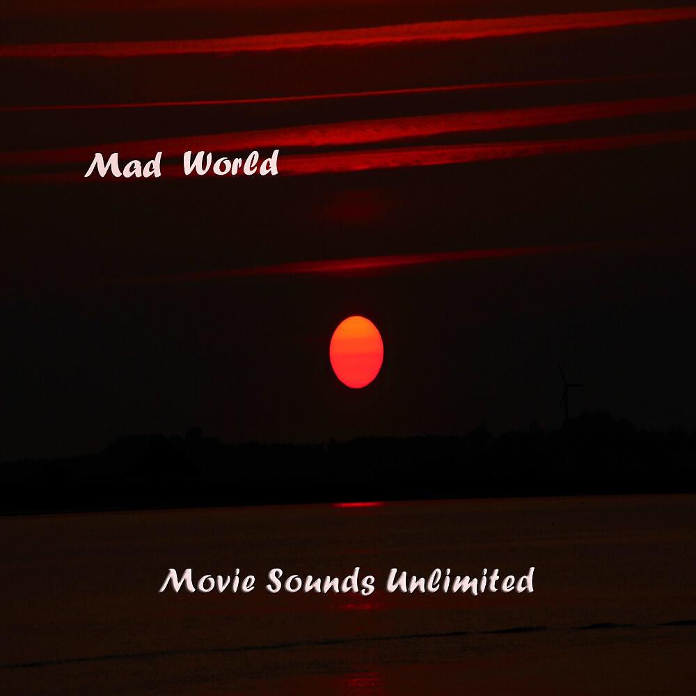 Movie Sounds Unlimited - Mad World (From 