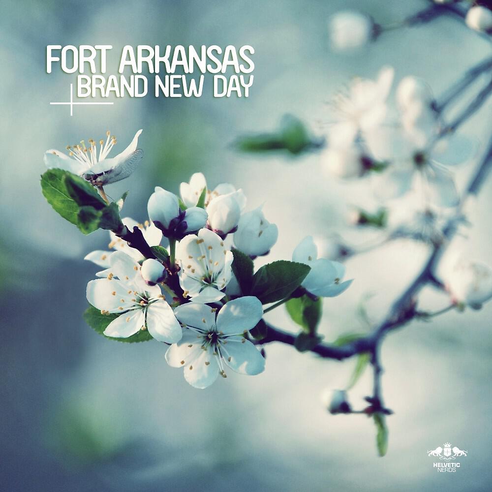 Fort Arkansas - Brand New Day (Radio Mix)