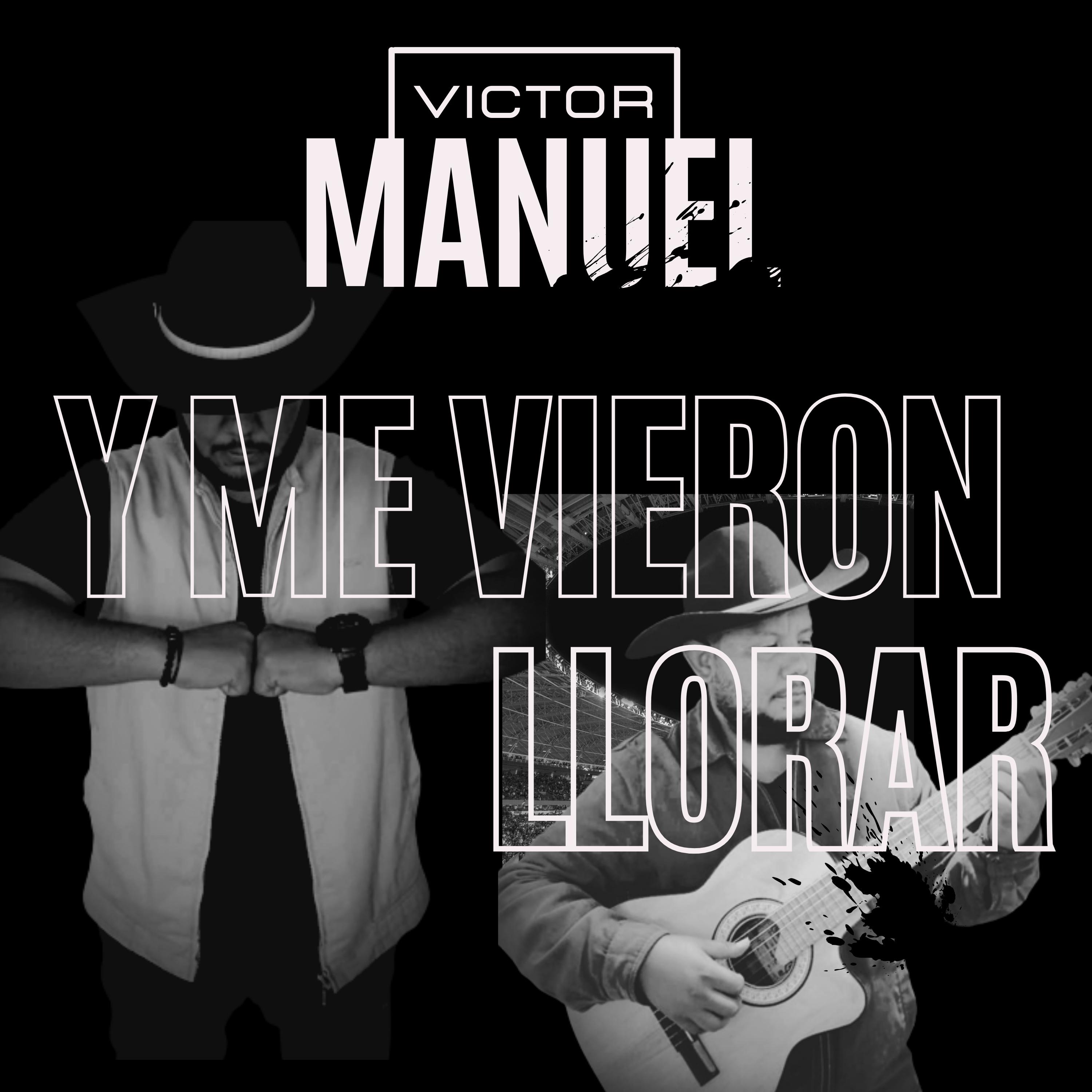 Постер альбома Y Me Vieron Llorar