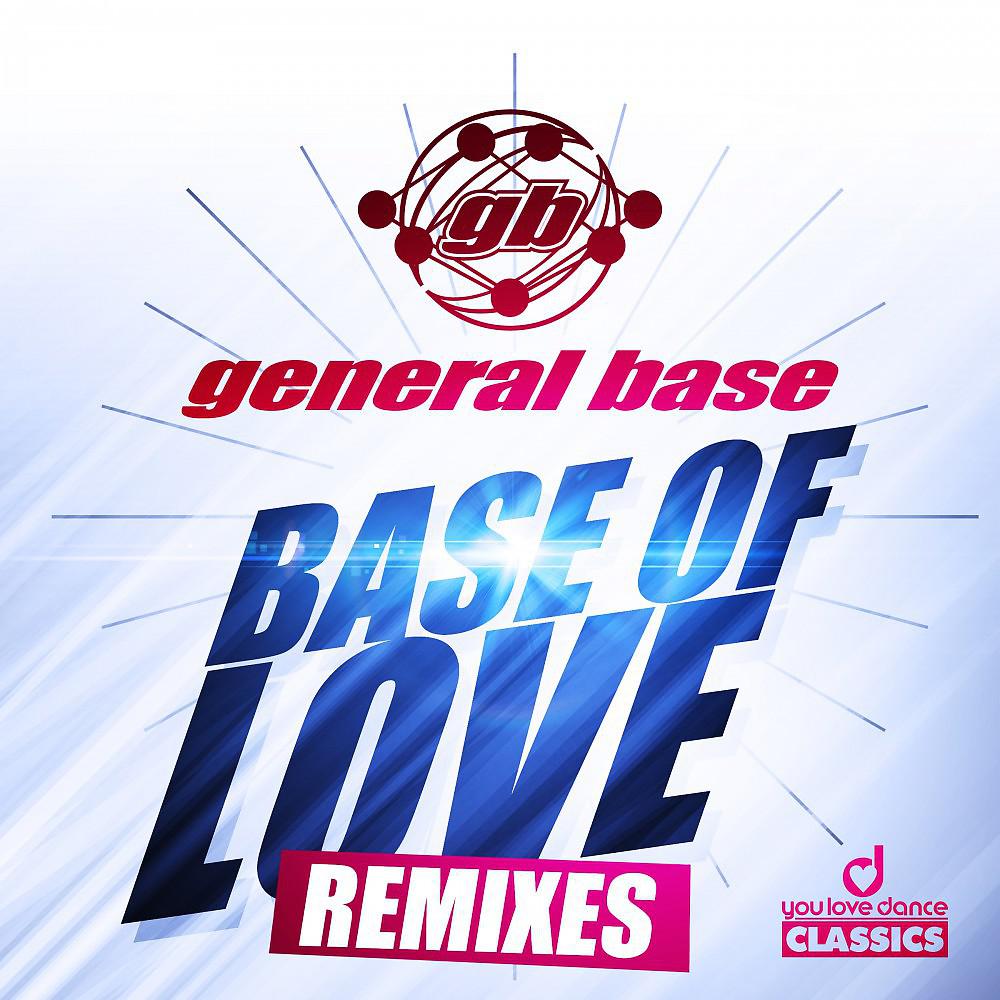 Постер альбома Base of Love (Remixes)